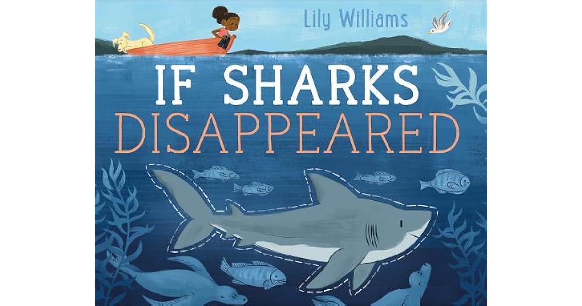 If Sharks Disappeared by Lily Williams