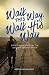 Walk This Way, Walk His Way...