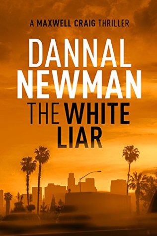 The White Liar (Maxwell Craig Series Book 2)