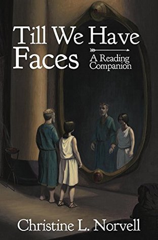 A Reading Companion: Till We Have Faces: An Any Day Companion for an Everyday Reader (Kindle Edition)