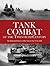 Tank Combat: The Theory and Practice of Tank Warfare 1916–2000 (Strategy and Tactics)