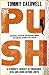 The Push: A Climber's Journey of Endurance, Risk and Going Beyond Limits to Climb the Dawn Wall
