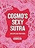 Cosmo's Sexy Sutra: 101 Epi...