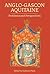 Anglo-Gascon Aquitaine: Problems and Perspectives