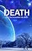 Death: And the Incredible L...