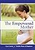 The Empowered Mother: A 42-...