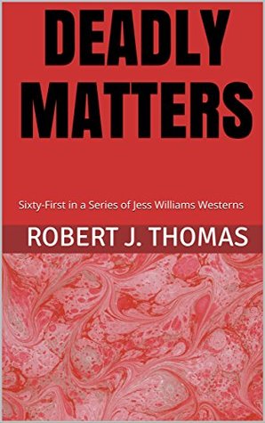 Deadly Matters (Jess Williams, #61)