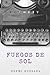 Fuegos de Sol (Spanish Edition)