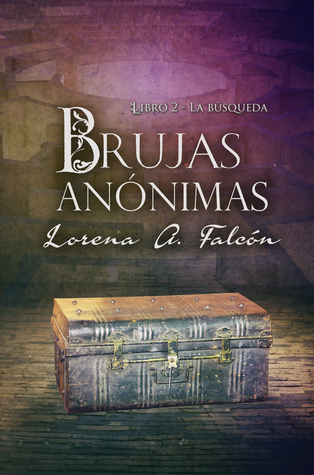 La búsqueda (Brujas anónimas, #2)