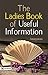 The Ladies Book of Useful Information: Anonymous Offers Practical Wisdom (Best Motivational Books for Personal Development (Design Your Life))