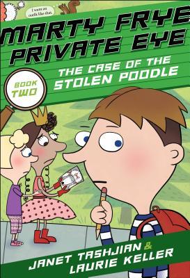 Marty Frye, Private Eye: The Case of the Stolen Poodle (Marty Frye, Private Eye, #2)