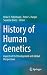 History of Human Genetics: ...