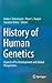 History of Human Genetics: Aspects of Its Development and Global Perspectives