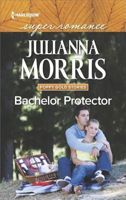 Bachelor Protector (Poppy Gold, #3)