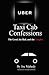 UBER Taxi Cab Confessions: An Illustrated Collection of Hilarious & Edgy Stories of my UBER driving Experiences