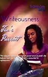 Writeousness: Tia's Pursuit (The Writeous Series)