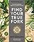 Wanderlust Find Your True Fork by Jeff Krasno
