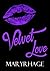 Velvet Love by Maryrhage