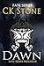 Dawn by C.K.  Stone