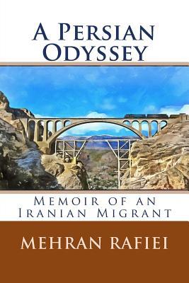 A Persian Odyssey: A Memoir