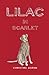 Lilac in Scarlet (Lilac the Girl, #2)