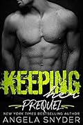 Keeping Her: Prequel