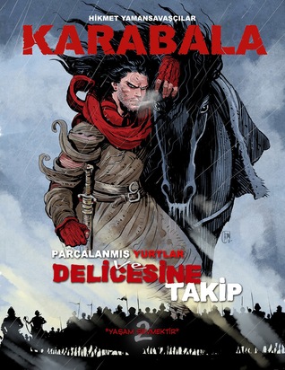 Karabala - Parçalanmış Yurtlar ve Delicesine Takip (Hardcover)