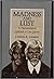 Madness and Lust by Carroll B. Johnson