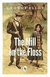 Mill on The Floss...