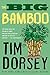 The Big Bamboo by Tim Dorsey