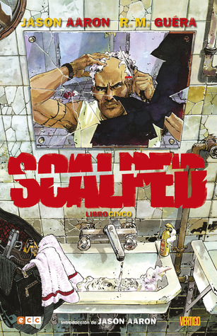 Portada de Scalped Libro Cinco, de Jason Aaron