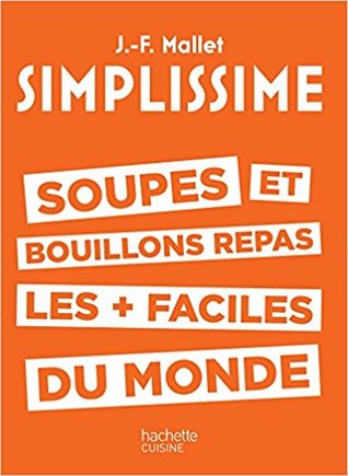 SIMPLISSIME SOUPES: SIMPLISSIME SOUPES (French Edition)