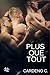 Plus que tout