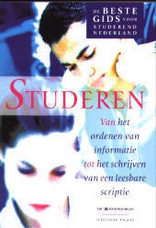 Studeren: van het ordenen van informatie tot het schrijven van een leesbare scriptie