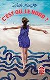 C'est où, le nord by Sarah Maeght