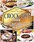 Crock Pot Recipes: Fast and...
