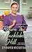 Return to Huckleberry Hill (The Matchmakers of Huckleberry Hill #7)