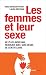 Les femmes et leur sexe: Ne...