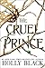 Book cover for The Cruel Prince (The Folk of the Air, #1)