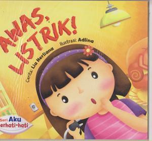 Awas, Listrik! (Aku Berhati-hati, #1)