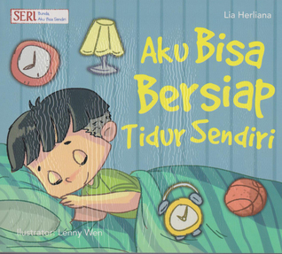 Aku Bisa Bersiap Tidur Sendiri (Bunda, Aku Bisa Sendiri, #6)