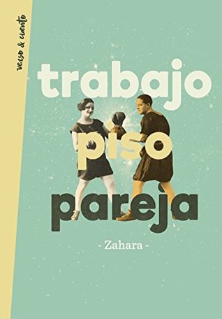 Trabajo, piso, pareja (Kindle Edition)