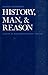 History, Man, And Reason by Maurice Mandelbaum