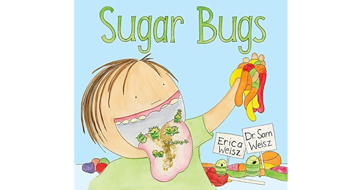 Sugar Bugs By Sam Weisz