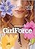 GirlForce: Crush: A Girl's Guidebook to emotions and love (Girlforce)
