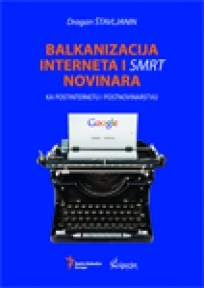 Balkanizacija interneta i smrt novinara