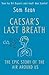 Caesar's Last Breath: The Epic Story of The Air Around Us