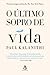 O Último Sopro de Vida by Paul Kalanithi