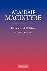 Ethics and Politics: Selected Essays Ethics and Politics: Selected Essays