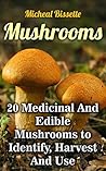 Mushrooms: 20 Med...